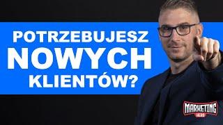 Jak pozyskać pierwszych klientów? Jak znaleźć klientów w 4 krokach.