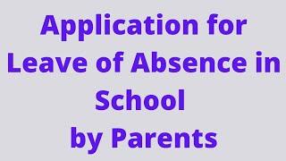 Application for Leave of Absence in School by Parents
