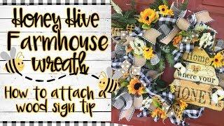 Honey Hive Farmhouse Wreath and How I Attach Wood Signs to Grapevine Wreaths 