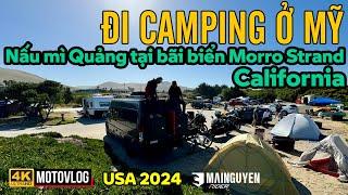 CẮM TRẠI Ở MỸ: LÁI MÔ TÔ ĐI CAMPING Ở BÃI BIỂN MORRO STRAND, ĂN MÌ QUẢNG TỰ NẤU | USA TRIP 2024