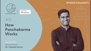 13/ How Panchakarma Works | ContraMinds Podcast | Ep51