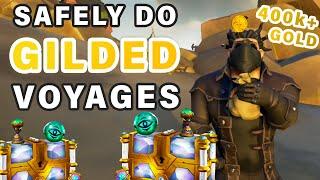 How to SAFELY do Gilded Voyages | 400k+ Gold in ONE HOUR ► Sea of Thieves