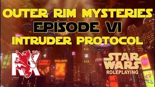 Episode VI: Intruder Protocol | Outer Rim Mysteries | Star Wars