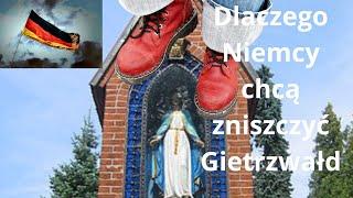 Dlaczego Niemcy chcą zniszczyć Gietrzwałd?