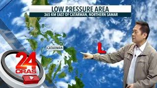 Isang bagong Low Pressure Area, nabuo sa loob ng Philippine Area of Responsibility | 24 Oras