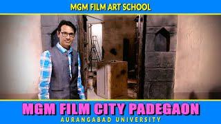 FILM CITY AURANGABAD MGM FILM ART SCHOOL, AURANGABAD UNIVERCITY.