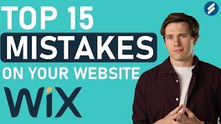 15 WEBSITE MISTAKES AND HOW TO FIX THEM ON WIX