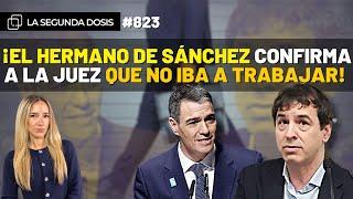 L2D nº823 | ¡DETIENEN A MARÍA CORINA MACHADO!... Y el hermano de Sánchez confirma que es un vago