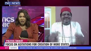 Analysing Agitation For Creation Of More States On Politics Tonight