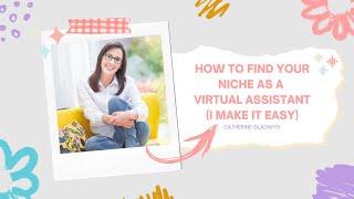 How do I choose a niche as a Virtual Assistant? This video removes the confusion.