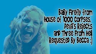 Not-Quite-Final Girl #8:  Baby from House of 1000 Corpses