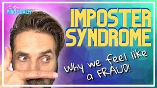 Imposter Syndrome: Why We Often Feel Like a Fraud And How To Feel Like An Expert