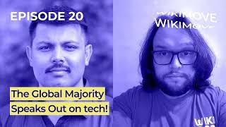 WIKIMOVE #20 - The Global Majority Speaks Out on Tech!