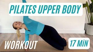 PILATES UPPER BODY WORKOUT  ANFÄNGER + MITTELSTUFE (17 Min) #pilates #upperbodyworkout