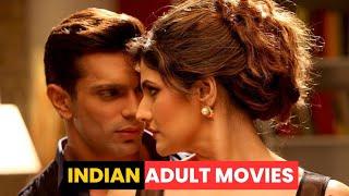 Top 10 Indian Adult Movies | Erotic Indian movies