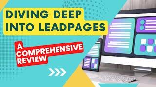 Leadpages Exposed: The Full-Fledged Analysis