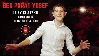 Ben Porat Yosef - Luzy Klatzko and Family | Composed by Benzion Klatzko | בן פורת יוסף
