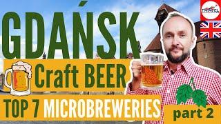 TOP 7 MICROBREWERIES in Gdańsk and best venues to drink craft beer - presentation. Part 2.