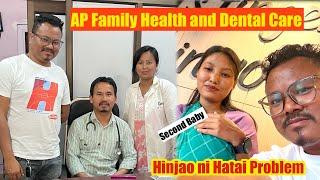 Hatai niprai Empou Goyw  nama? Hinjao ni Hataiya Danger ao || AP Family Health and Dental Care