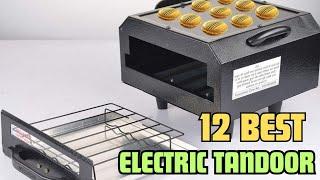 12 Best Electric Tandoor for Your Home Kitchen Under 5000 | Top Electric Tandoors in India till 2025