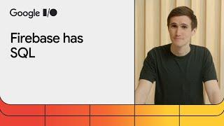 Firebase has SQL: Introducing Data Connect