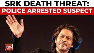 Shah Rukh Khan Death Threat: Mumbai Police Arrest Suspect From Chhattisgarh | India Today