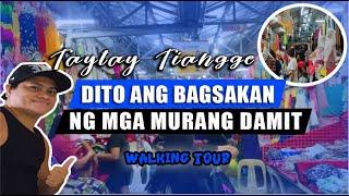 TAYTAY TIANGGE - BAGSAKAN NG MGA MURANG DAMIT    ▎VISITA TOUR SPOT  ▎WALKING TOUR