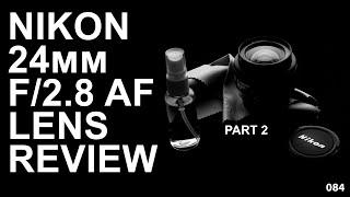 Nikon 24mm f/2.8 AF review - Best VALUE landscape lens? Part 2