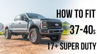 How to Fit 37s 38s and 40s on 2017-Current Ford Super Duty Trucks THE ULTIMATE GUIDE