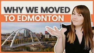 3 Reasons Why We Moved to Edmonton Alberta | Moving to Edmonton | Moving to Alberta