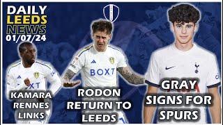 Gray Signs for Spurs | Rodon Re-Joins Leeds Permanently | Kamara Rennes Links | LUSC on German Tour