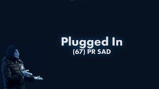 (67) PR SAD - Plugged In W/Fumez The Engineer Lyric Video