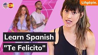 Learn Spanish with Te Felicito by Shakira and Rauw Alejandro | Lingopie