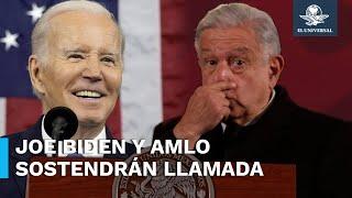 AMLO hablará con Joe Biden, posiblemente sobre migración