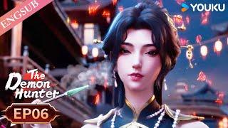 【The Demon Hunter S2】EP06 | Chinese Fantasy Anime | YOUKU ANIMATION