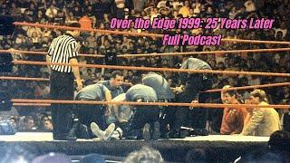 Over the Edge 1999 25 Years Later (Full Podcast)