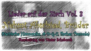 Lieder auf der Ziach Vol. 3: Nehmt Abschied, Brüder (Old Lang Syne) [Steirische Harmonika, ADGC]