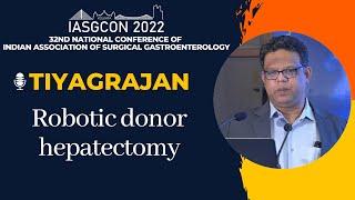 IASGCON 2022  |  Day 1  |  Liver  |  Tiyagrajan