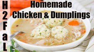 Soup's On! | HOMEMADE CHICKEN AND DUMPLINGS | How To Feed a Loon