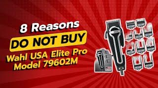 DON'T BUY Wahl USA Elite Pro Before Watching THIS! ️ (8 Reasons)