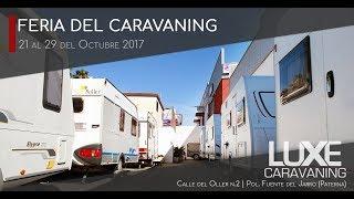 Feria del Caravaning 2017 | Luxecaravaning | Nueva temporada 2018