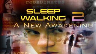 Sleep Walking 2: A New Awakening