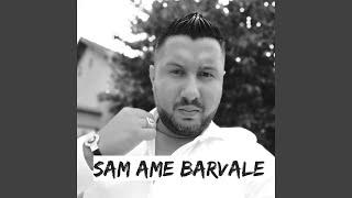 Sam ame barvale