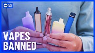 Sale Of Vapes Officially Banned In Australia | 10 News First