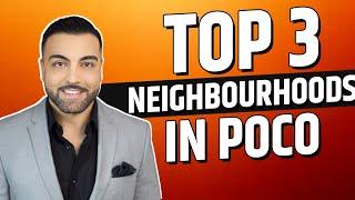 TOP 3 Neighbourhoods In Port Coquitlam for 2020!