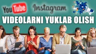 Youtube va instagramdagi videolarni yuklab olish