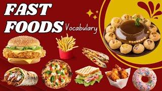 Fast Foods| Fast Foods vocabulary| Junk foods for kids #fastfood