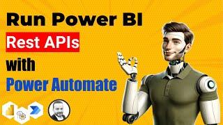 Run Power BI Rest APIs with Power Automate
