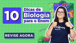 10 DICAS DE BIOLOGIA PARA O ENEM: macetes para acertar mais questões de ciências da natureza