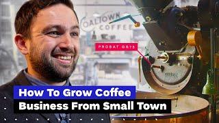 How To Grow Specialty Coffee Business: A Story of Coaltown Coffee Roasters